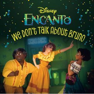 We Don't Talk about Bruno (Disney Encanto) -- Random House Disney